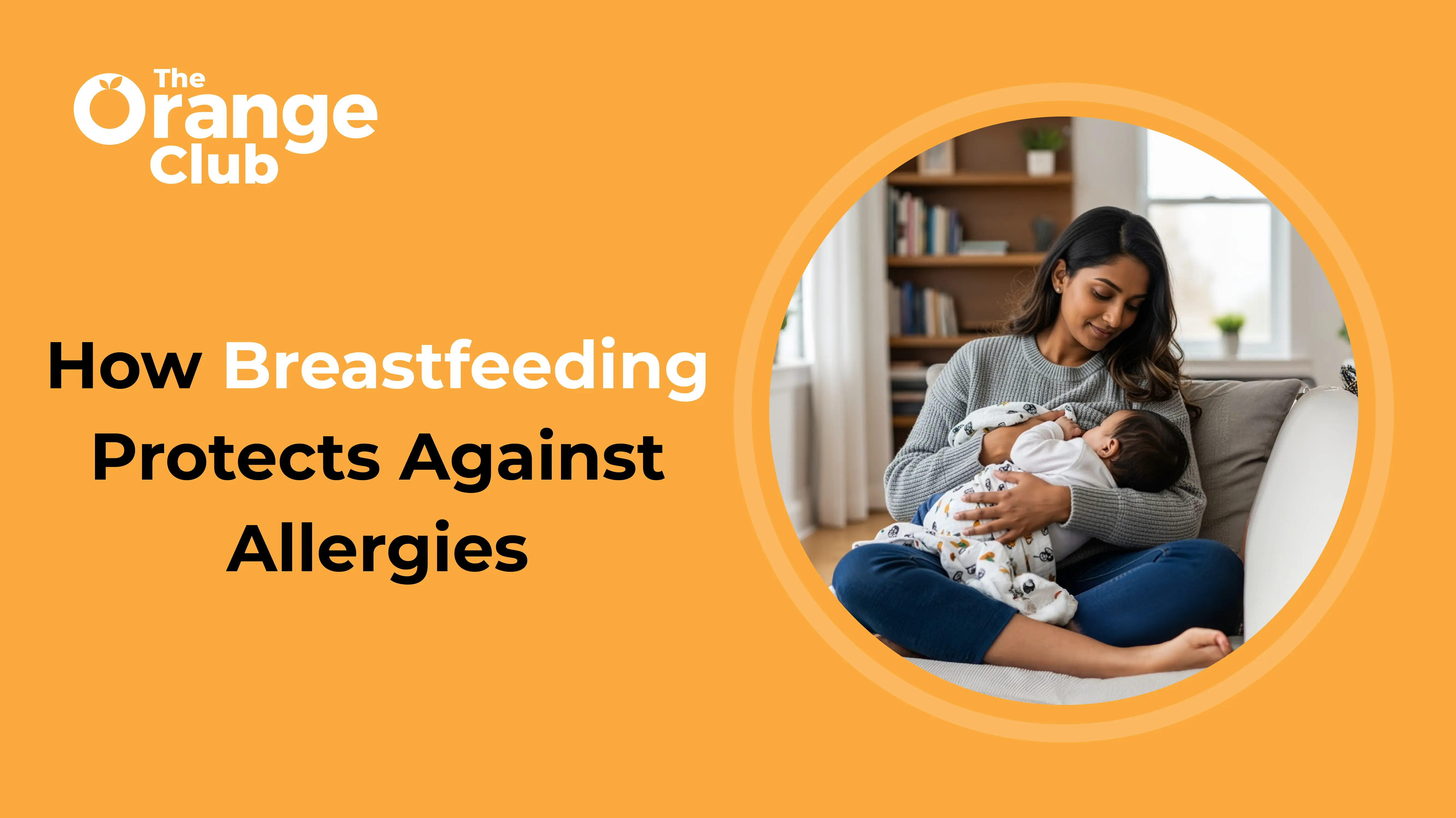 How Breastfeeding Protects Babies from Allergies